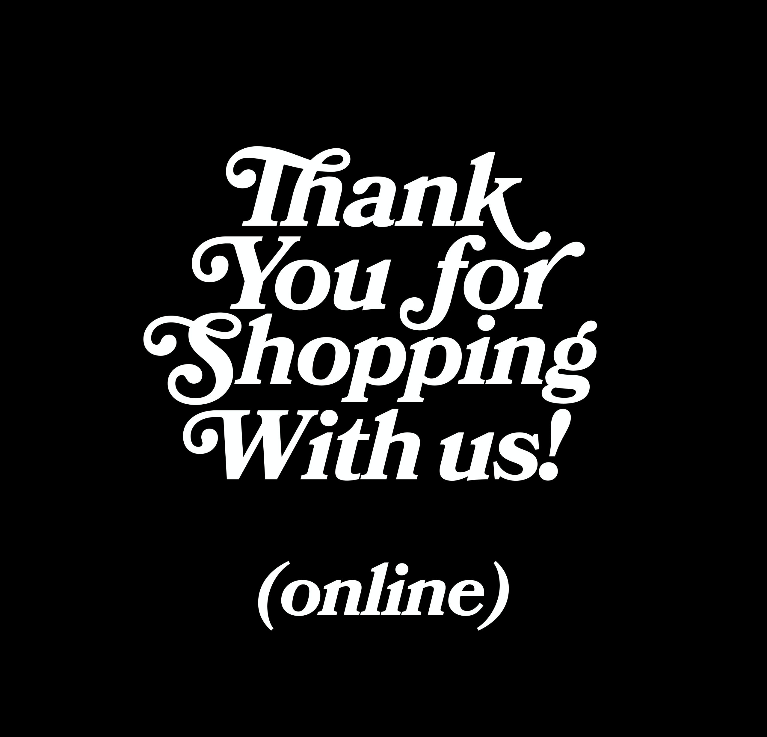 thanks for shopping